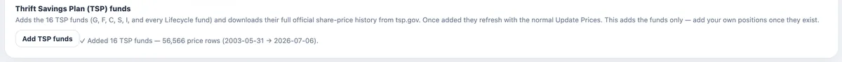 The Add TSP funds control: one click added all 16 TSP funds, with 56,566 official price rows from tsp.gov from 2003 to 2026